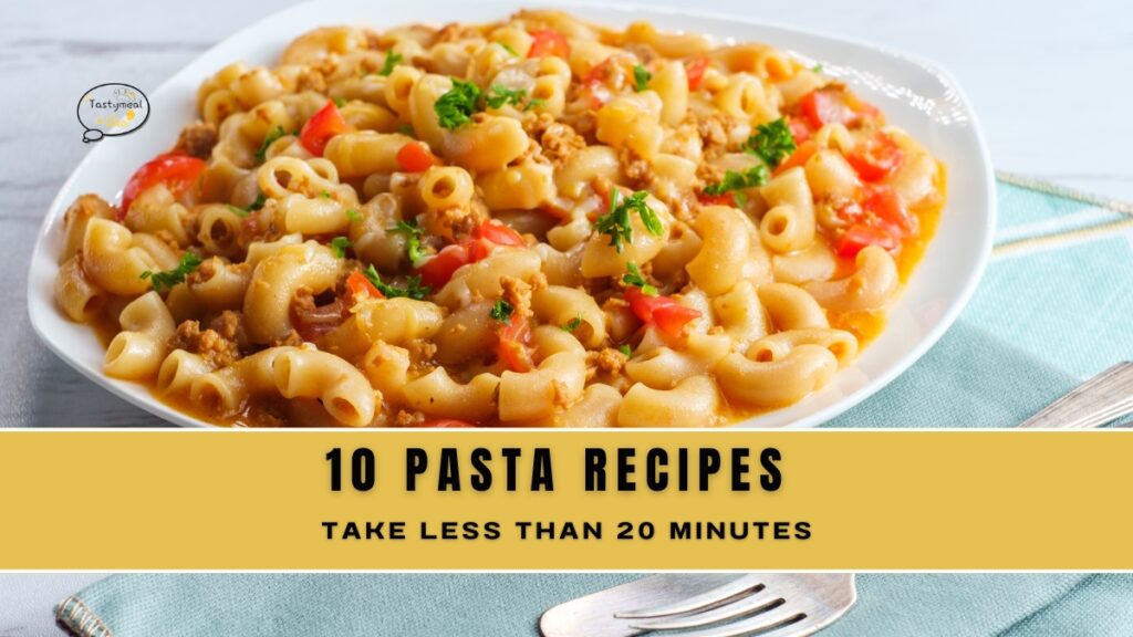 10 Pasta Recipes