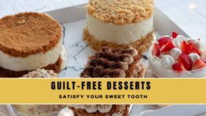 Guilt-Free Desserts